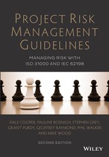 Project Risk Management Guidelines - DALE (BROADLEAF CAPITAL INTERNATIONAL) COOPER ; PAULINE (BROADLEAF CAPITAL INTERNATIONAL) BOSNICH ; STEPHEN (BROADLEAF CAPITAL INTERNATIONAL) GREY ; GRANT (BROADLEAF CAPITAL INTERNATIONAL) PURDY ; GEOFFREY (BROADLEAF CAPITAL INTERNATIONAL,  Australia) Raymond ; Phil (Broadleaf Capital International, - 9781118820315