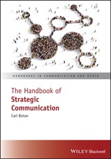 The Handbook of Strategic Communication - Carl H. (George Mason University Botan - 9781118852149