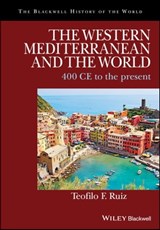 The Western Mediterranean and the World - Teofilo F. Ruiz - 9781118871430