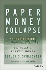 Paper Money Collapse - Detlev S. Schlichter - 9781118877326