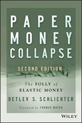 Paper Money Collapse - Detlev S. Schlichter - 9781118877364