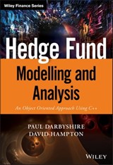 Hedge Fund Modelling and Analysis - Paul Darbyshire ; David Hampton - 9781118879566