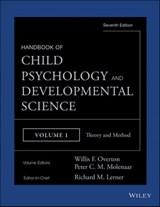 Handbook of Child Psychology and Developmental Science, Theory and Method - Richard M. Lerner ; Willis F. Overton ; Peter C. M. Molenaar - 9781118952962