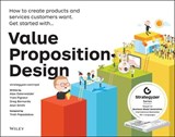 Value Proposition Design - How to Create Products and Services Customers Want - OSTERWALDER,  A - 9781118968055