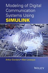 Modeling of Digital Communication Systems Using SIMULINK - Arthur A. Giordano ; Allen H. Levesque - 9781119009535