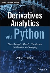 Derivatives Analytics with Python - Yves Hilpisch - 9781119038009