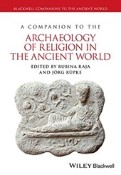 A Companion to the Archaeology of Religion in the Ancient World