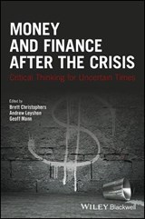 Money and Finance After the Crisis - BRETT (UPPSALA UNIVERSITY,  Sweden) Christophers ; Andrew Leyshon ; Geoff Mann - 9781119051435