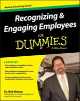 Recognizing & Engaging Employees For Dummies - Bob Nelson - 9781119067801