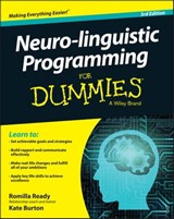 Neuro-linguistic Programming For Dummies - Romilla Ready ; Kate Burton - 9781119106128