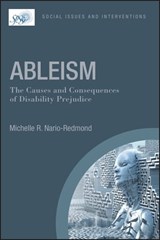 Ableism: The Causes and Consequences of Disability Prejudice - Michelle R. Nario-Redmond - 9781119142133