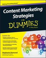 Content Marketing Strategies For Dummies - Stephanie Diamond - 9781119154549