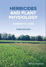 Herbicides and Plant Physiology - Andrew H. Cobb - 9781119157700