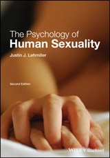 The Psychology of Human Sexuality - JUSTIN J. (HARVARD UNIVERSITY,  USA) Lehmiller - 9781119164715