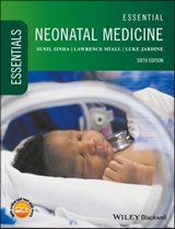 Essential Neonatal Medicine - Sunil Sinha ; Lawrence Miall ; Luke Jardine - 9781119235750