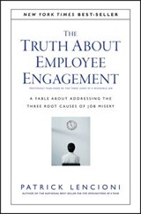 The Truth About Employee Engagement - Patrick M. (Emeryville Lencioni - 9781119237983