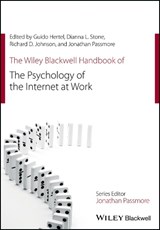 The Wiley Blackwell Handbook of the Psychology of the Internet at Work - HERTEL,  Guido ; Stone, Dianna L. ; Johnson, Richard D. - 9781119256229