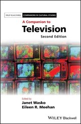 A Companion to Television - Janet (University of Oregon) Wasko ; Eileen R. Meehan - 9781119269434