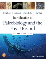 Introduction to Paleobiology and the Fossil Record - Michael J. Benton ; David A. T. Harper - 9781119272885