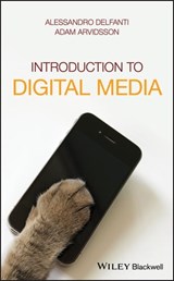 Introduction to Digital Media - Alessandro Delfanti ; Adam Arvidsson - 9781119276395