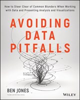 Avoiding Data Pitfalls - Ben Jones - 9781119278160
