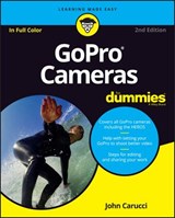 GoPro Cameras For Dummies - John Carucci - 9781119285540