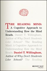 The Reading Mind - Daniel T. (University of Virginia) Willingham - 9781119301370