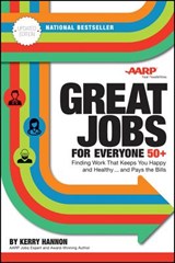Great Jobs for Everyone 50 +, Updated Edition - Kerry E. Hannon - 9781119363323