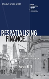 Respatialising Finance - Sarah Hall - 9781119385486
