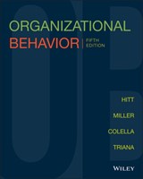 Organizational Behavior - Michael A. (Texas A&M University) Hitt ; C. Chet (Wake Forest University) Miller ; Adrienne (Tulane University) Colella ; Maria Triana - 9781119391739