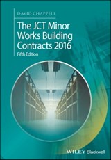 The JCT Minor Works Building Contracts 2016 - David Chappell - 9781119415305