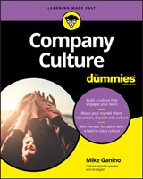 Company Culture For Dummies - Mike Ganino - 9781119457848