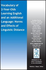 Vocabulary of 2-Year-Olds Learning English and an Additional Language: Norms and Effects of Linguistic Distance - Caroline Floccia ; Thomas D Sambrook ; Claire Delle Luche ; Rosa Kwok ; Jeremy Goslin ; Laurence White ; Allegra Cattani ; Emily Sullivan ; Kirsten Abbot-Smith ; Andrea Krott - 9781119507895