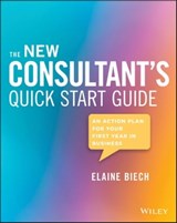 The New Consultant's Quick Start Guide - Elaine Biech - 9781119556916