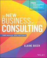 The New Business of Consulting - Elaine Biech - 9781119556947