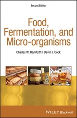Food, Fermentation, and Micro-organisms - Charles W. Bamforth ; David J. Cook - 9781119557418