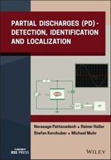 Partial Discharges (PD) - Norasage Pattanadech ; Rainer Haller ; Stefan Kornhuber ; Michael Muhr - 9781119568421
