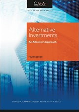 Alternative Investments - CAIA Association ; Donald R. (Lafayette College in Easton Chambers ; Hossein B. (University of Massachusetts Kazemi ; Keith H. (Illinois Institute of Technology) Black - 9781119651680