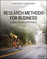 Research Methods For Business - BOUGIE,  Roger (Tilburg University, The Netherlands) ; Sekaran, Uma (Southern Illinois University) - 9781119663706