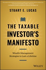 The Taxable Investor's Manifesto - Stuart E. Lucas - 9781119692034