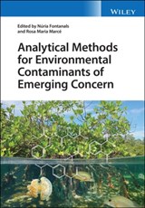 Analytical Methods for Environmental Contaminants of Emerging Concern - Nuria (Universitat Rovira i Virgili (URV) Fontanals ; Rosa Maria (Universitat Rovira i Virgili (URV) Marce - 9781119763864