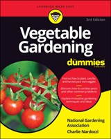 Vegetable Gardening For Dummies - National Gardening Association ; Charlie Nardozzi - 9781119782070