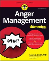 Anger Management For Dummies - Laura L. (Presbyterian Medical Group) Smith - 9781119828273