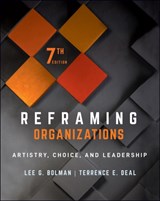 Reframing Organizations - BOLMAN,  Lee G. ; Deal, Terrence E. - 9781119855125