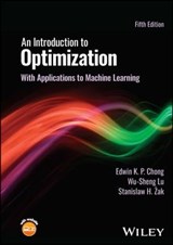 An Introduction to Optimization - Edwin K. P. Chong ; Wu-Sheng Lu ; Stanislaw H. Zak - 9781119877653