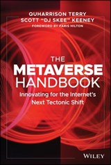 The Metaverse Handbook - QuHarrison Terry ; Scott Keeney - 9781119892540