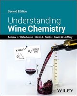 Understanding Wine Chemistry - Andrew L. Waterhouse ; Gavin L. Sacks ; David W. Jeffery - 9781119894094