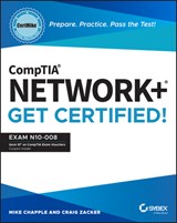 CompTIA Network+ CertMike: Prepare. Practice. Pass the Test! Get Certified! - Mike (University of Notre Dame) Chapple ; Craig Zacker - 9781119898153
