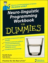 Neuro-Linguistic Programming Workbook For Dummies - Romilla Ready ; Kate Burton - 9781119992202