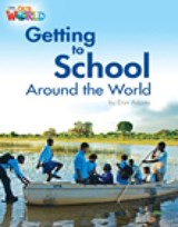 Our World Readers: Getting to School Around the World - Dan Adams - 9781133730545